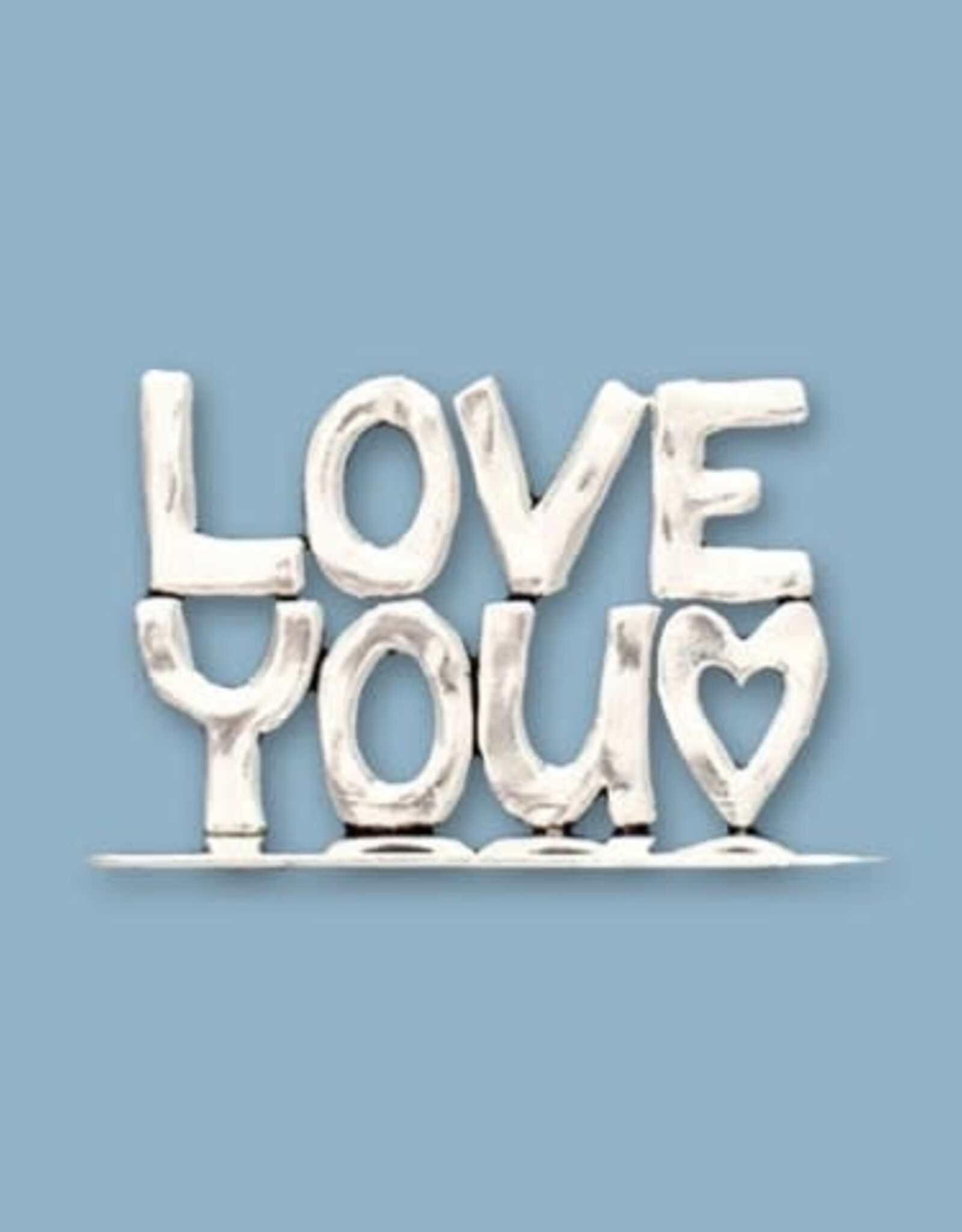 Love You Standing Quote Plaque (Sm)