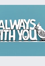 Always With You Quote Plaque