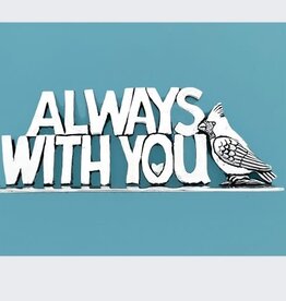 Always With You Quote Plaque