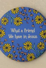 What A Friend Round Magnet