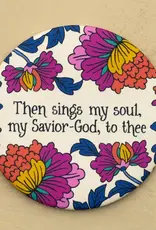 Then Sings My Soul Round Magnet
