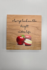 Solid Maple Wood Coaster #1568  - Bright Cider Life
