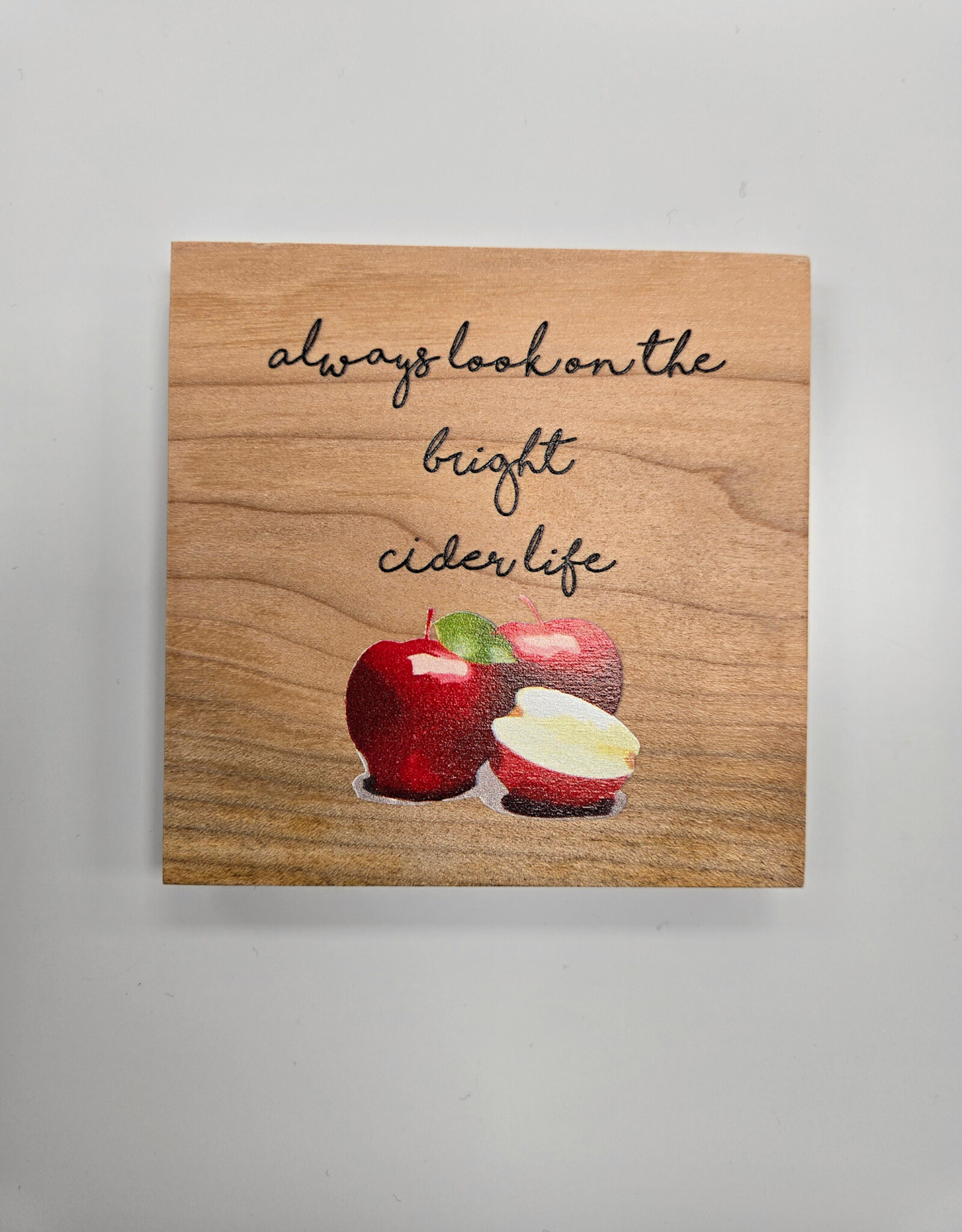 Solid Maple Wood Coaster #1568  - Bright Cider Life