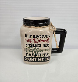 "If it involves...Coffee...Campfires" Mug