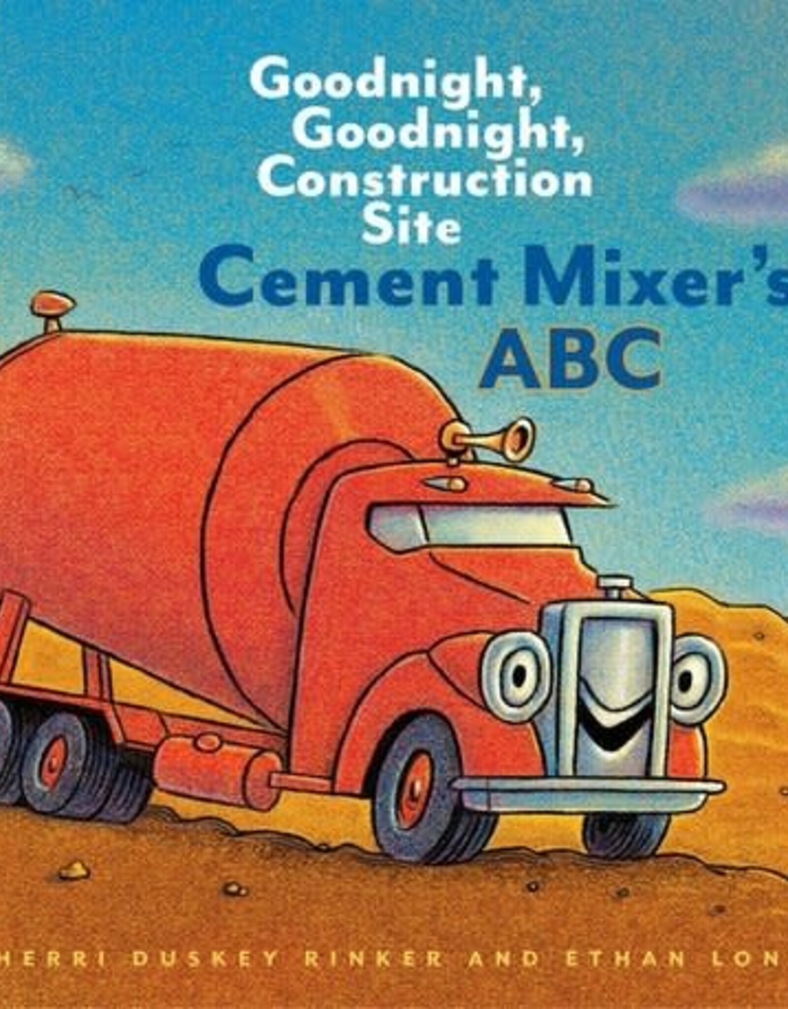 Goodnight, Goodnight - Cement Mixer's ABC