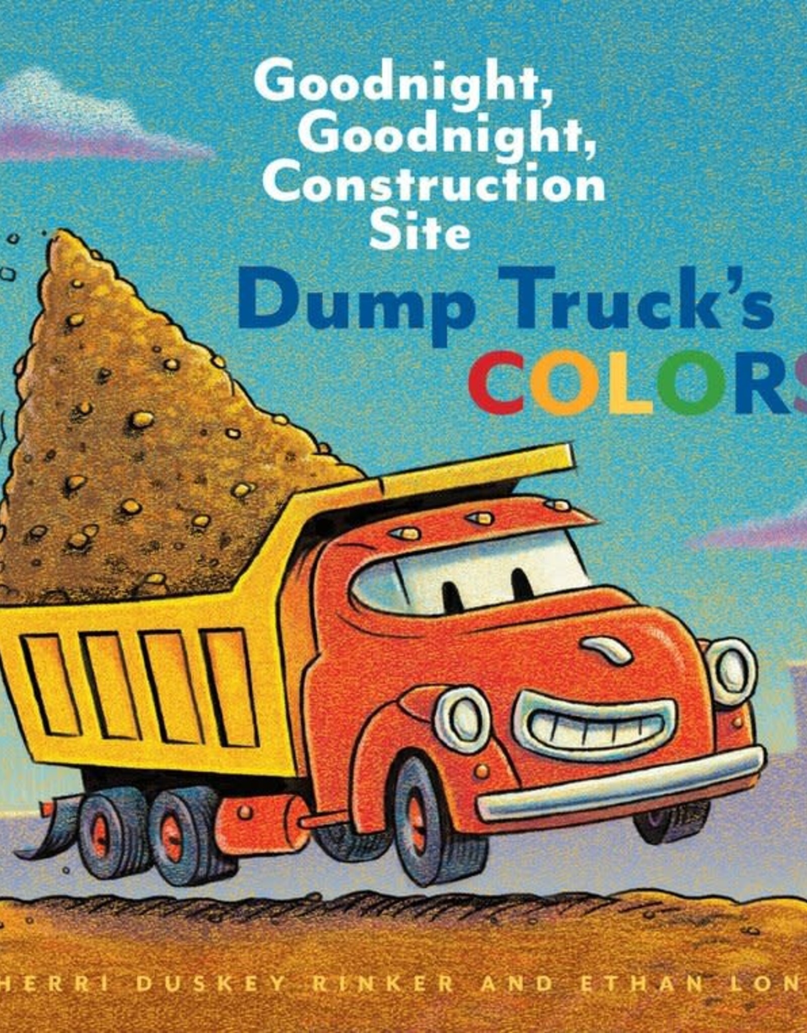 Goodnight, Goodnight - Dump Truck's Colors