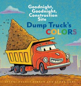 Goodnight, Goodnight - Dump Truck's Colors