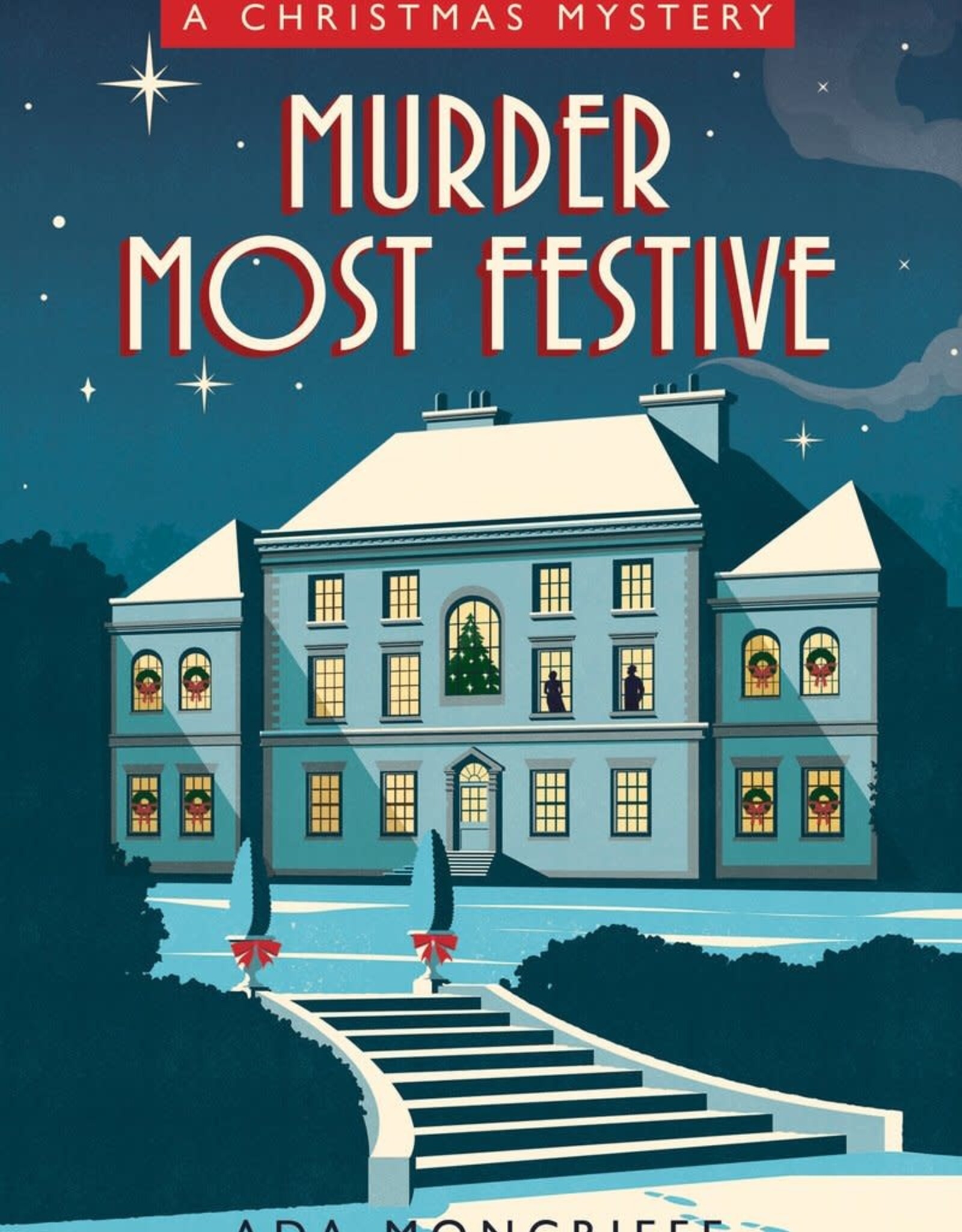 Murder Most Festive  - A Cozy Christmas Mystery