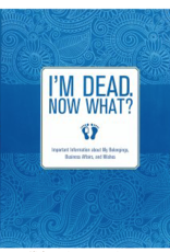 Organizer I'm Dead Now What!