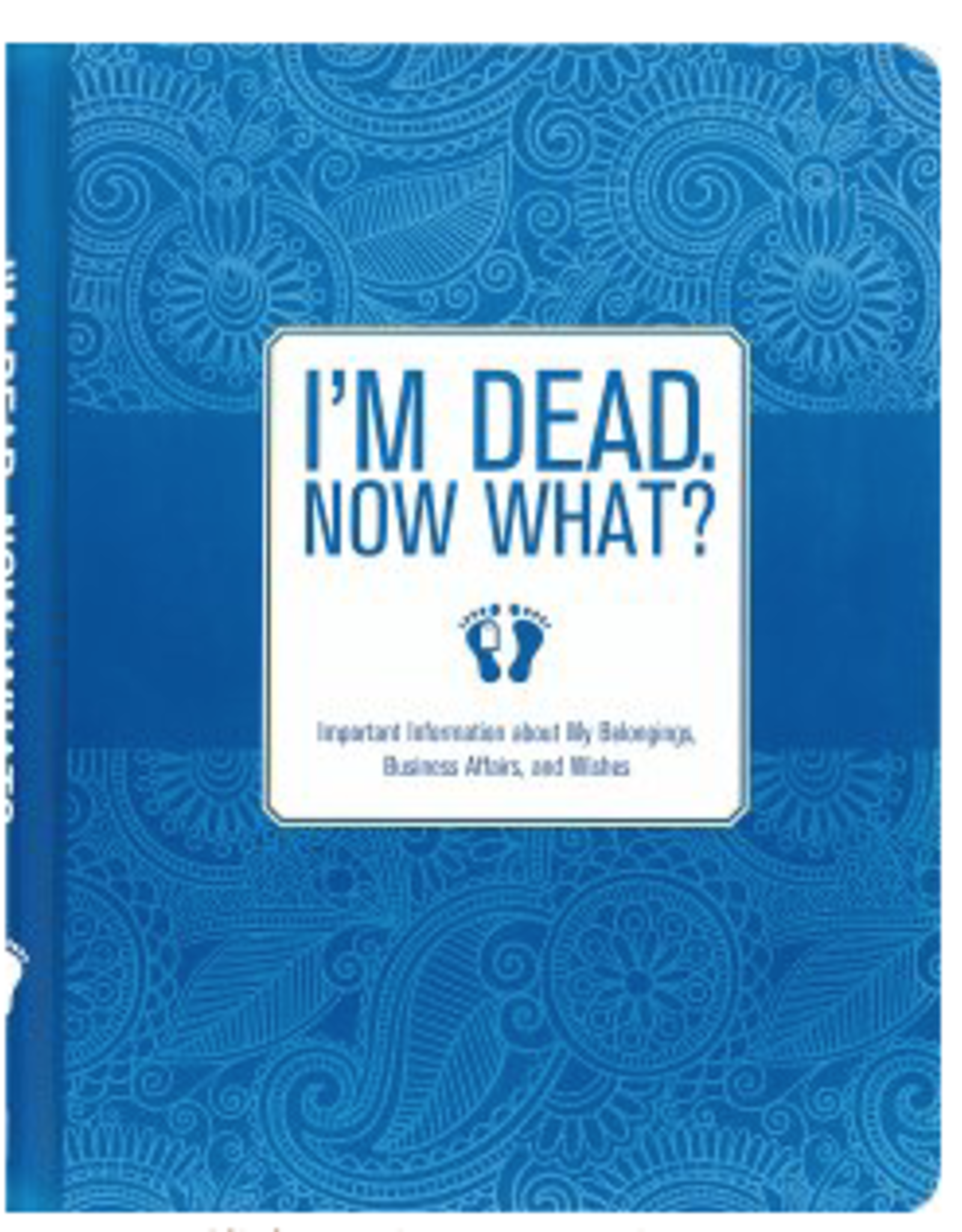 Organizer I'm Dead Now What!