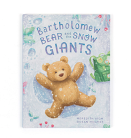 Bartholomew Bear And The Snow Giants Book