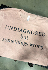 Undiagnosed T-Shirt Flash Sale