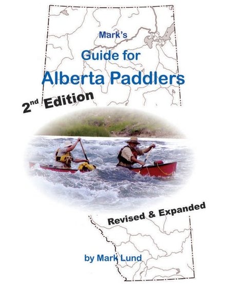 Mark's Guide for Alberta Paddlers
