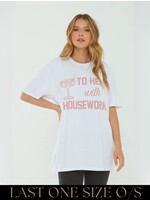 Project Social T Project Social T - To Hell With Housework Oversized Tee