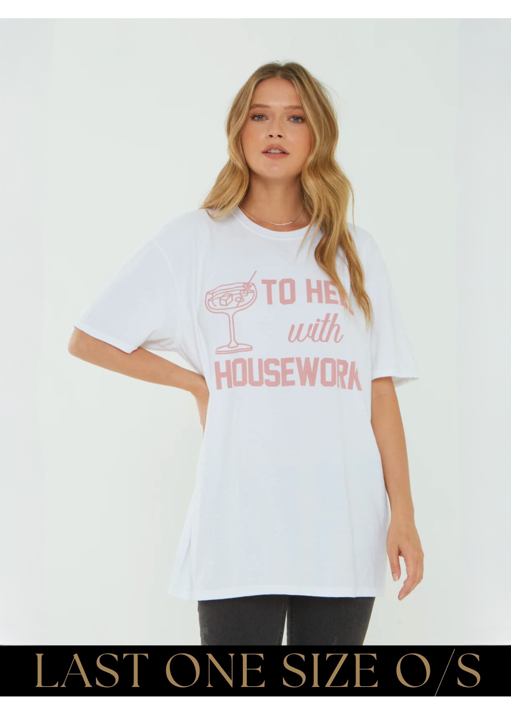 Project Social T Project Social T - To Hell With Housework Oversized Tee