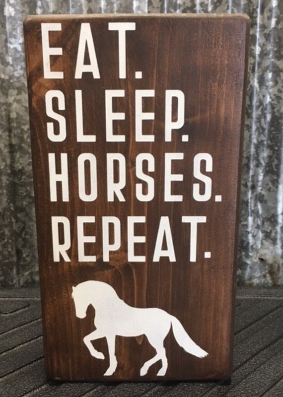 Box Sign "Eat. Sleep. Horses. Repeat."