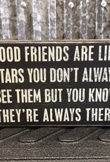 Primitives By Kathy Box Sign "Good Friends Are Like Stars"