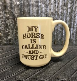 My Horse Is Calling Mug 15 oz