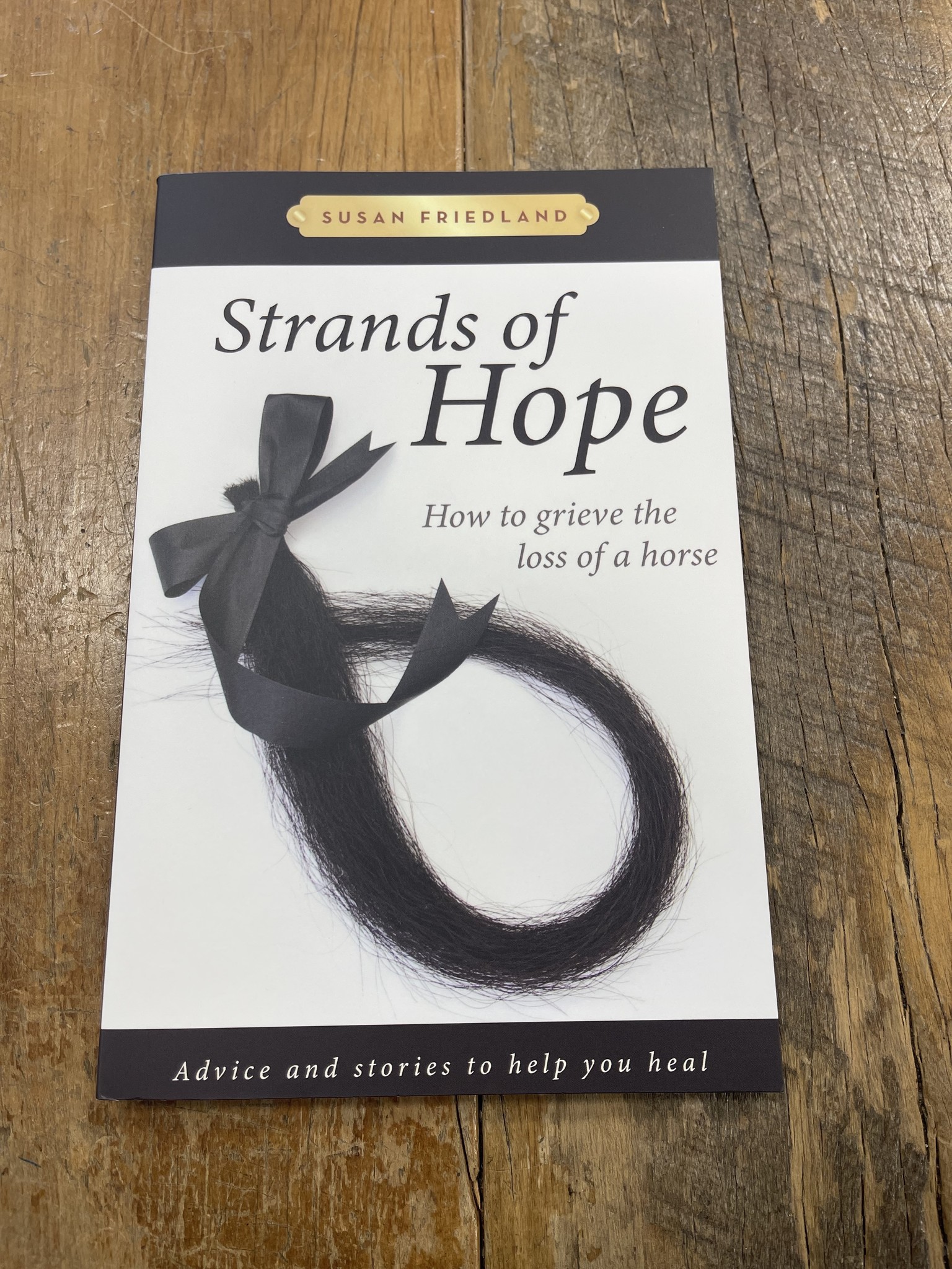 Strands Of Hope How To Grieve The Loss Of A Horse Franklin Saddlery