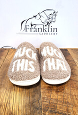 Dreamers & Schemers Dreamers and Schemers Slippers Muck This/Muck That