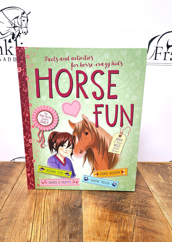 Horse Fun: Facts and Activities for Horse-Crazy Kids Book