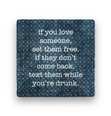 if you love someone Coaster - Natural Stone