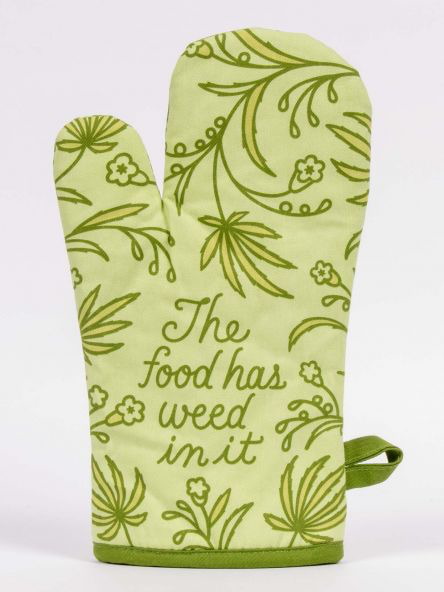 Food Has Weed Oven Mitt