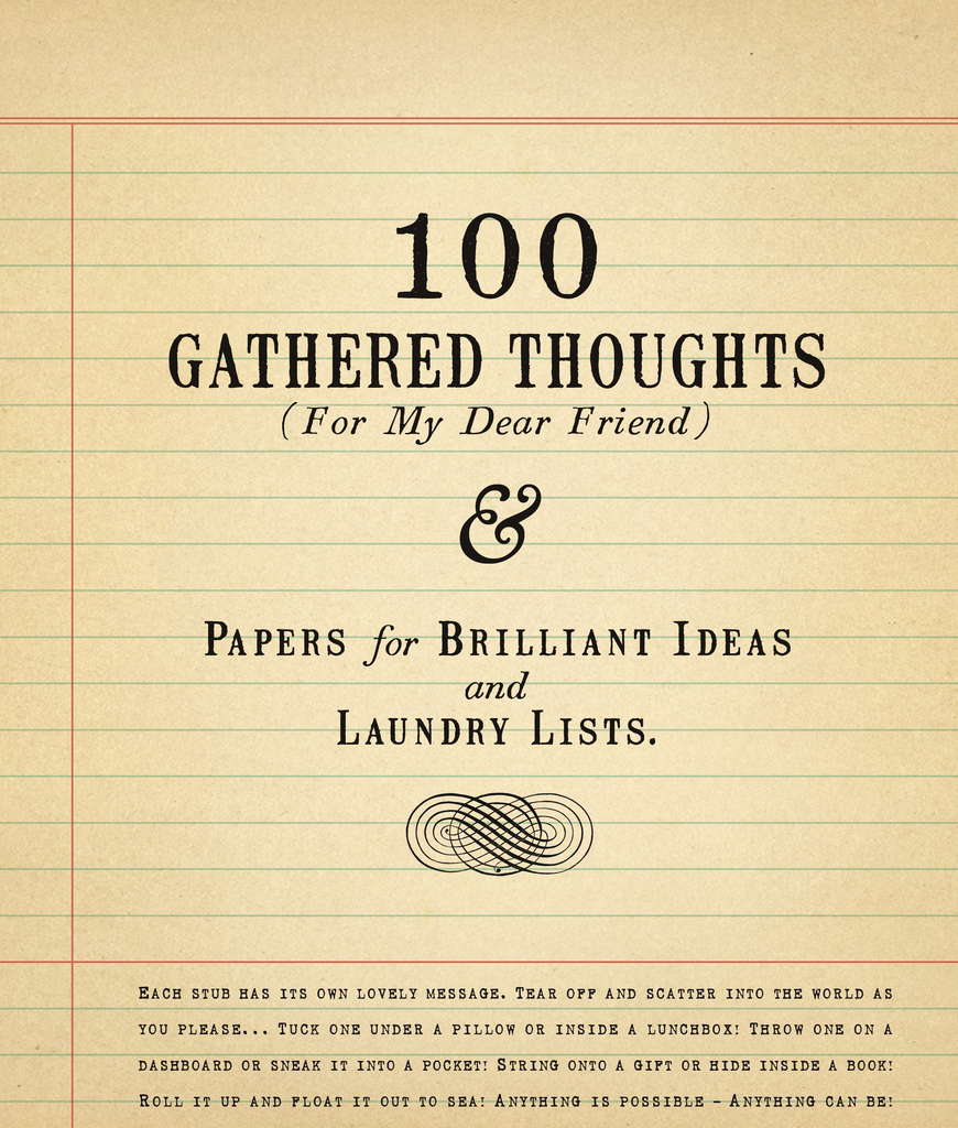 100 Gathered Thoughts (For My Dear Friend)