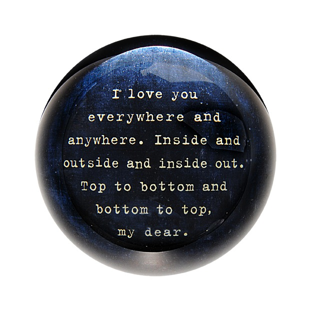 i love you everywhere paperweight