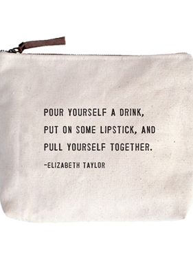 Pour Yourself a Drink Canvas Bag - Beige Canvas with Leather Zipper Tassle 9" x 7"