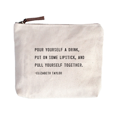 Pour Yourself a Drink Canvas Bag - Beige Canvas with Leather Zipper Tassle 9" x 7"