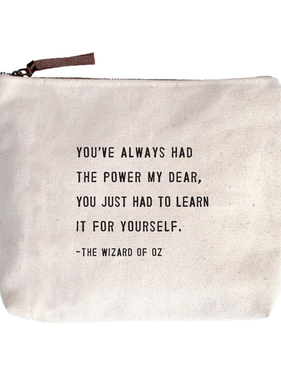 You’ve Always Had The Power - Beige Canvas with Leather Zipper Tassle 9" x 7"