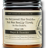 MALICIOUS WOMEN She Believed She Could... But Was Really Tired - Infused with "Naps & Snacks" Scent: Vanilla Cupcake 9 Ounce Candle