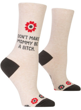 Don't Make Mommy Women’s Socks
