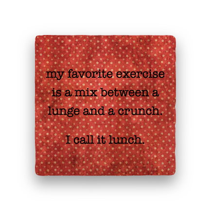 *my favorite exercise Coaster - Natural Stone