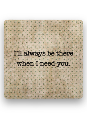 (D) I'll always be there Coaster - Natural Stone