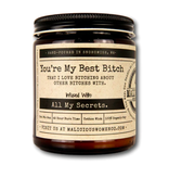 You're My Best Bitch Soy Candle 9oz - Pink Chandelier Scent