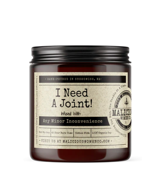 I Need a Joint Soy Candle 9oz - Infused with Minor Inconvenience & Exotic Hemp Scent