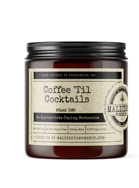 Coffee Til Cocktails Soy Candle 9oz - Infused with Appropriate Coping & Expresso Yo'self Scent