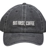 Baseball Cap - But First Coffee