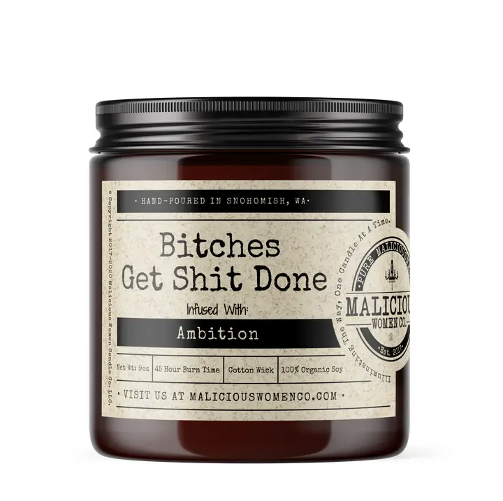 Bitches Get Candle Soy Candle 9oz - A Hot Mess Scent