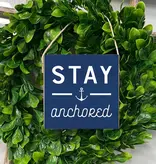 Square Twine Sign - Stay Anchored
