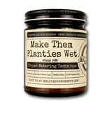 Make Them Planities Wet Soy Candle 9oz - Pear & Ivy Scent