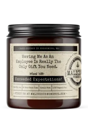 Having Me As An Employee Soy Candle 9oz - Oakmoss & Amber Scent