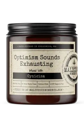 Optimism Sounds Exhausting Soy Candle 9oz - Take A Hike Scent