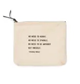 No Need To Hurry Canvas Bag - Beige Canvas with Leather Zipper Tassle 9" x 7"