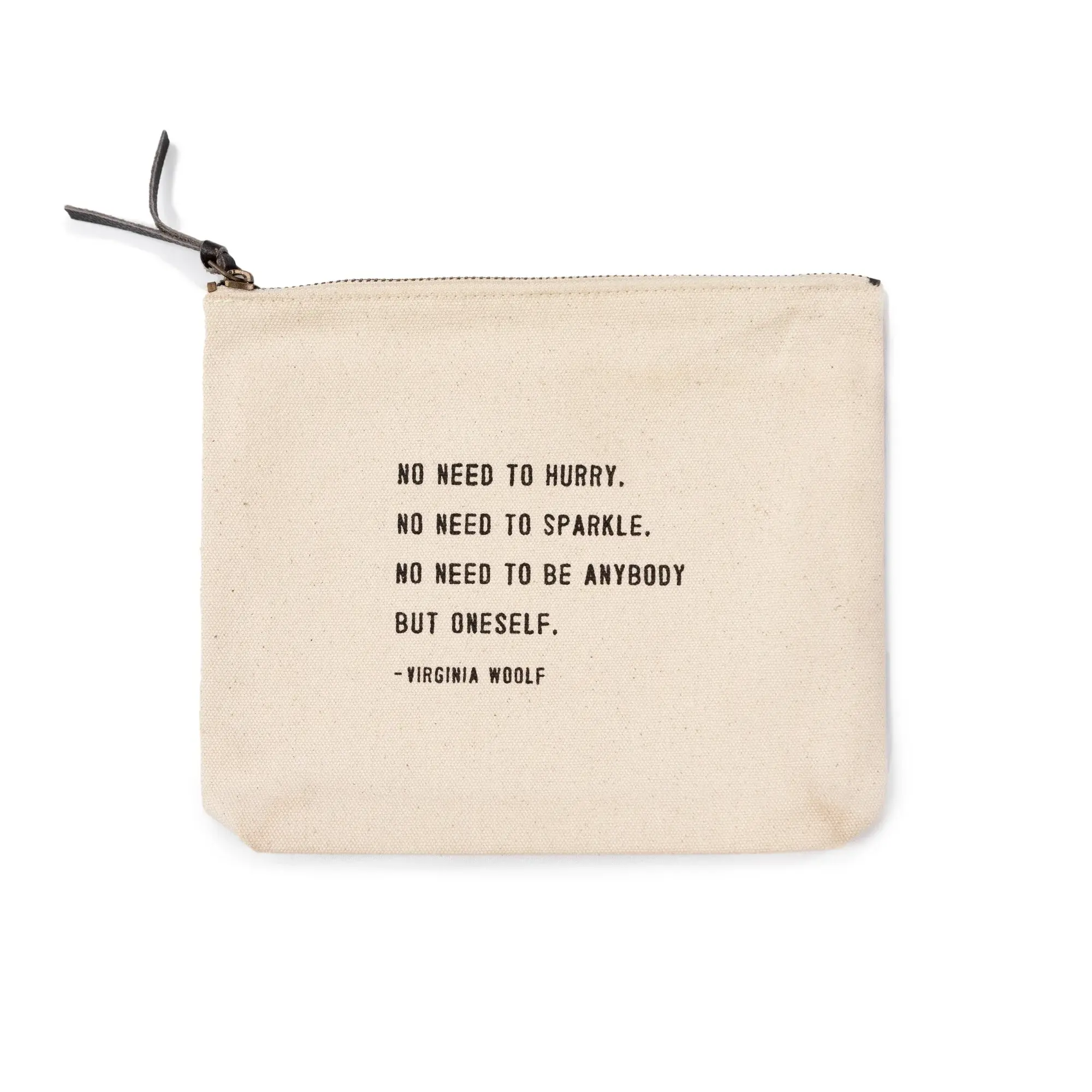 No Need To Hurry Canvas Bag - Beige Canvas with Leather Zipper Tassle 9" x 7"