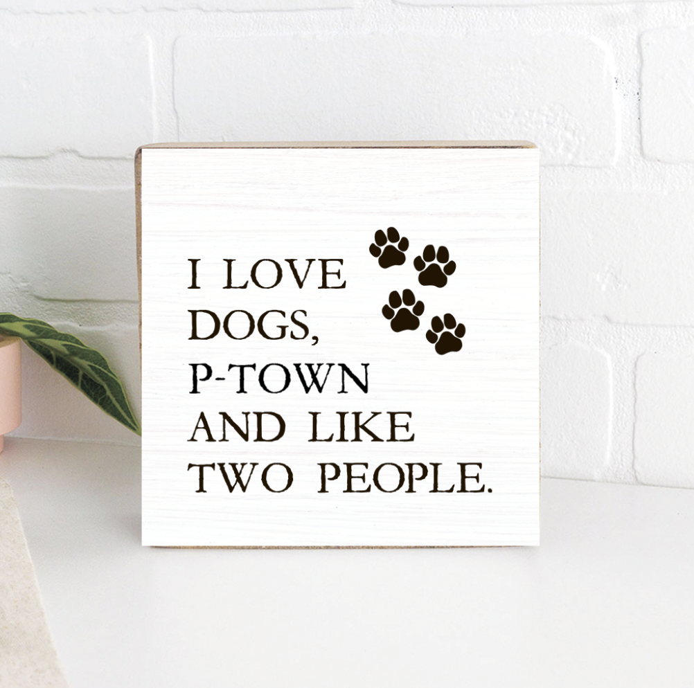 Square Block -  I Love Dogs P-TOWN