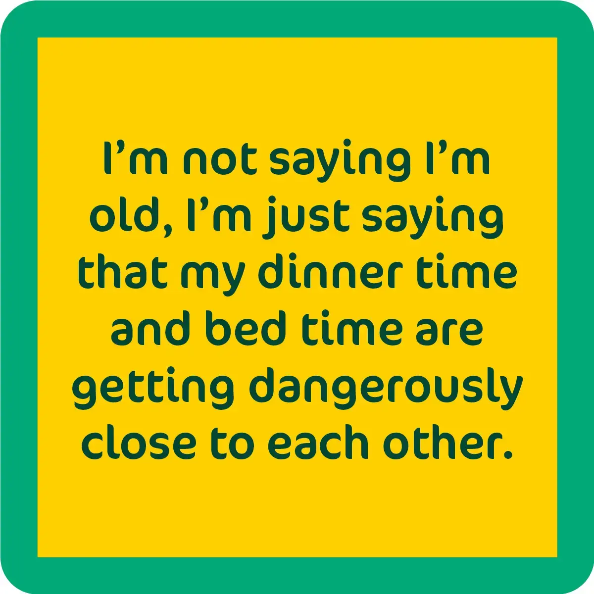 Dinner Time Coaster
