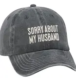 Baseball Cap - Sorry About My Husband